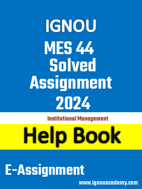 IGNOU MES 44 Solved Assignment 2024